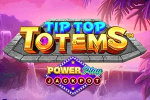 Tip Top Totem PowerPlay Jackpot - SNIPLAY88