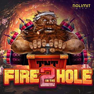 Fire In The Hole 2 - SNIPLAY88